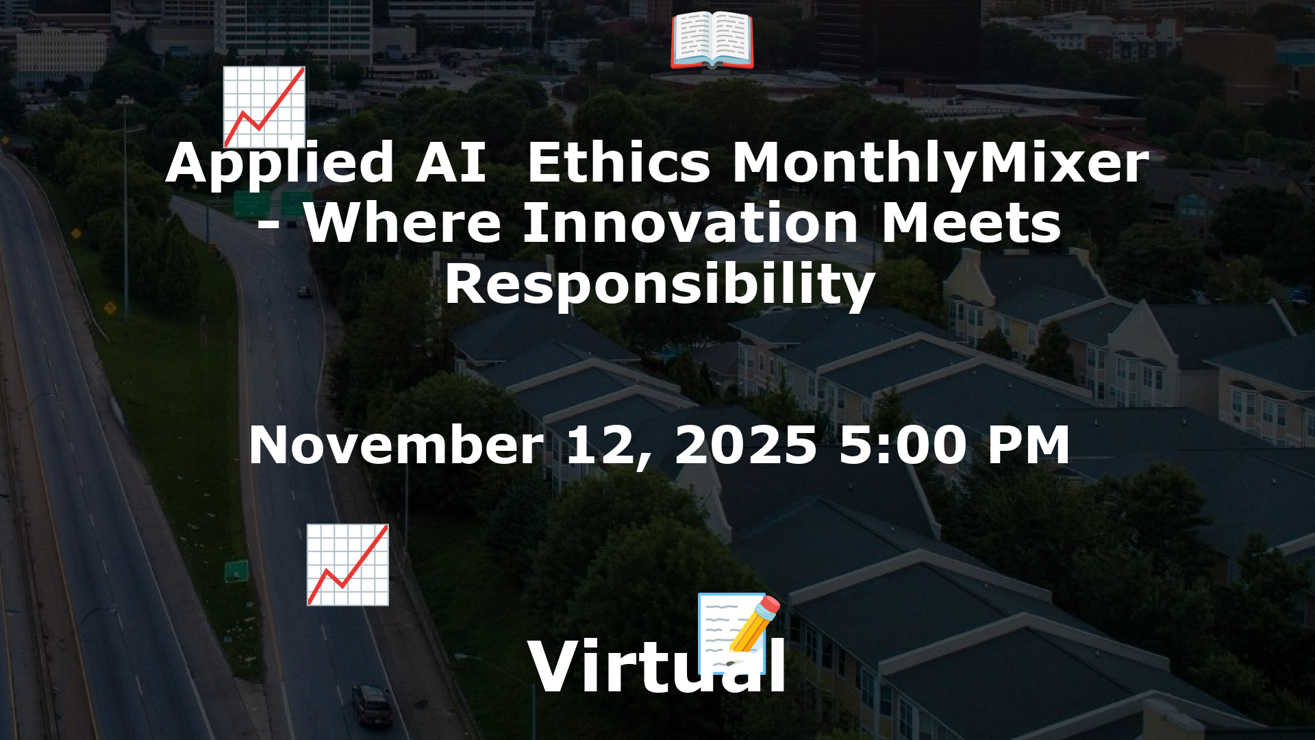 Applied AI  Ethics MonthlyMixer - Where Innovation Meets Responsibility event image